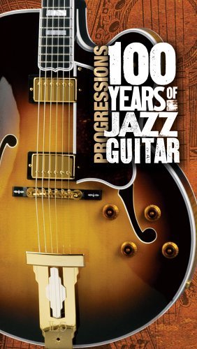 Progressions: 100 Years of Jazz Guitar by Various Artists