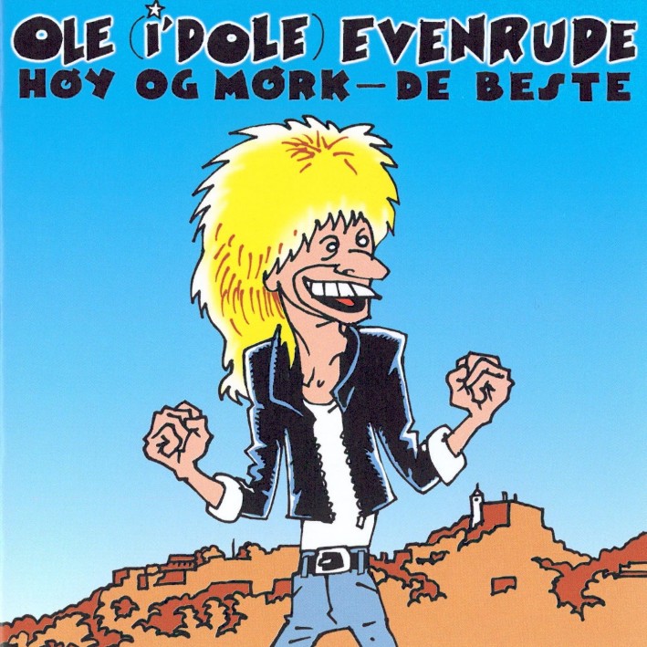 Høy og mørk - De beste by Ole I'Dole / Evenrude (Compilation, Pop Rock ...