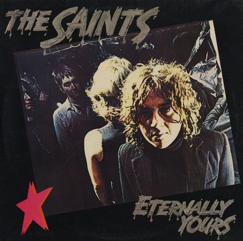 THE SAINTS　 Eternally Yours　エターナリー・ユアーズ Eternally Yours by The Saints (Album, Punk Rock): Reviews, Ratings