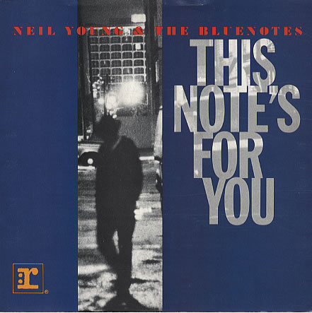 This Note's for You by Neil Young and The Bluenotes (Single, Pop