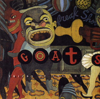 Tricks of the Shade by The Goats (Album, Political Hip Hop