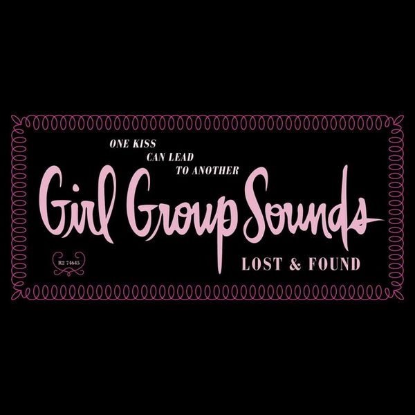 V.A. 「Girl Group Sounds / Lost & Found」 Various : Girl Group Sounds – Lost & Found (4 CD box set