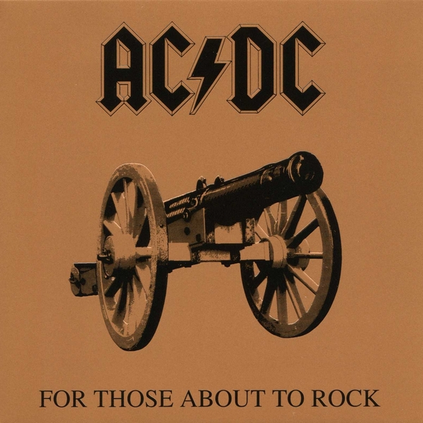 For Those About to Rock (We Salute You) by AC/DC (Album