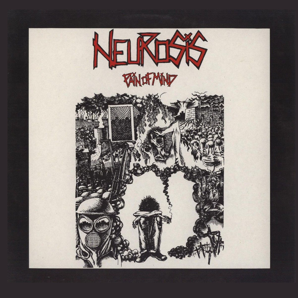 Pain of Mind by Neurosis (Album, Hardcore Punk): Reviews, Ratings, Credits, Song list - Rate Your Music Pain of Mind by Neurosis (Album, Hardcore Punk): Reviews, Ratings, Credits, Song list - Rate Your Music