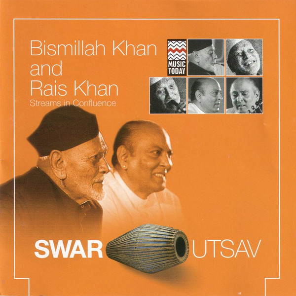 Streams in Confluence - Swar Utsav by Bismillah Khan & Rais Khan (Album ...