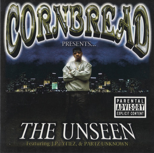 Cornbread the Unseen Albums: songs, discography, biography, and ...