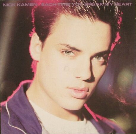 NICK KAMEN＊EACH TIME YOU BREAK MY HEART Nick Kamen: Each Time You Break My Heart (Version 2) (Music