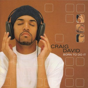 Born to Do It by Craig David (Album; Wildstar; 2 88081): Reviews
