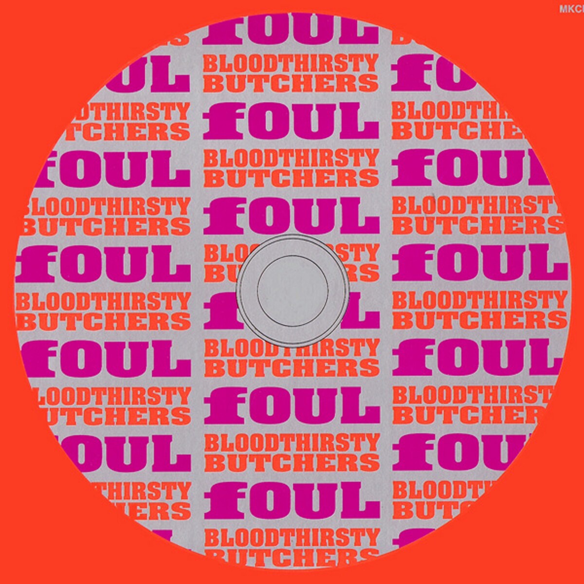 邦楽 BLOODTHIRSTY BUTCHERS / FOUL Split LP Bloodthirsty Butchers / fOUL by bloodthirsty butchers / fOUL (EP