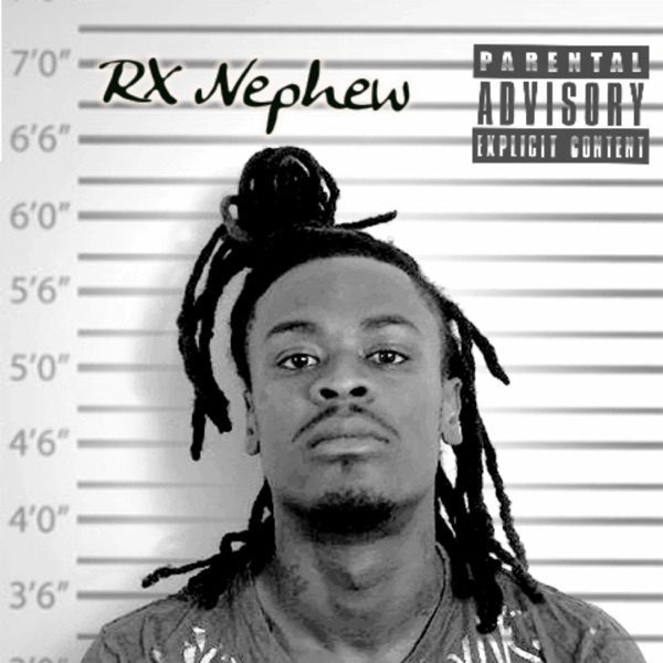 Rx Nephew by Rx Nephew (Mixtape, Trap): Reviews, Ratings, Credits, Song ...