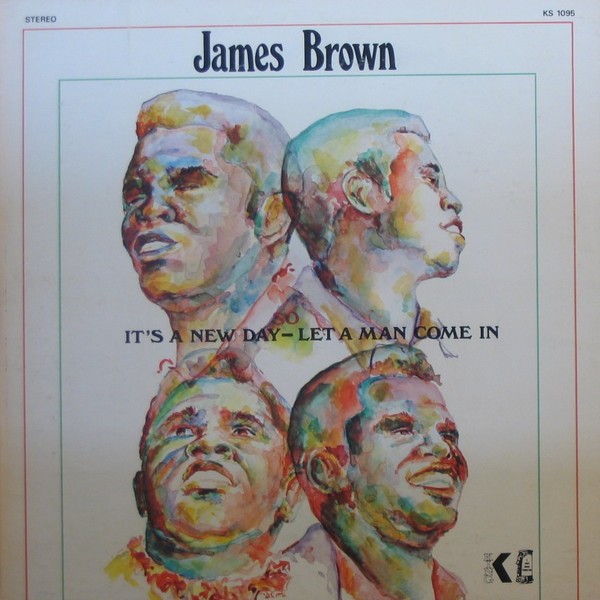 It's a New Day - Let a Man Come In by James Brown (Album