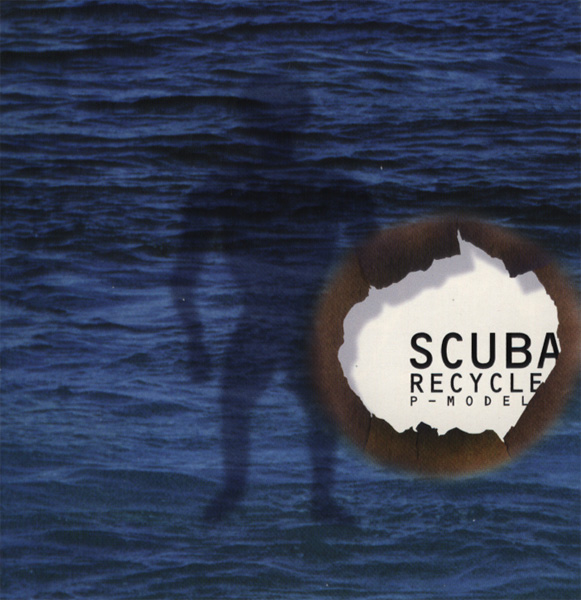 Scuba Recycle by P-Model (Album, Synthpop): Reviews, Ratings, Credits, Song  list - Rate Your Music