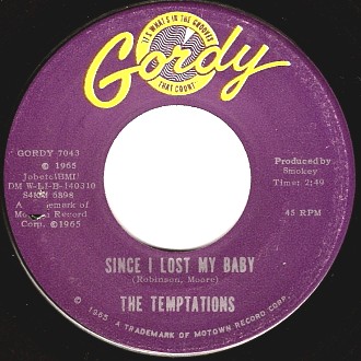 英7” Temptations Since I Lost My Baby / Youve Got To Earn It TMG526 TAMLA MOTOWN /00080 Since I Lost My Baby / You've Got to Earn It by The