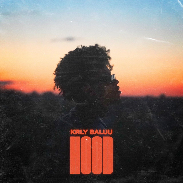 Hood by KRLY BALUU (Single, Pop Rap): Reviews, Ratings, Credits, Song ...
