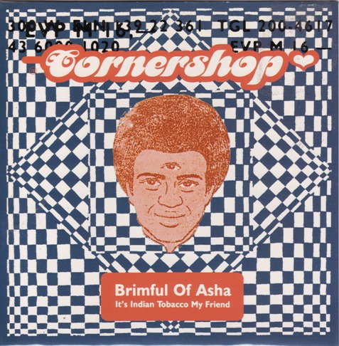 Brimful of Asha / It's Indian Tobacco My Friend by Cornershop (Single;  Luaka Bop; PRO-S-8869-B): Reviews, Ratings, Credits, Song list