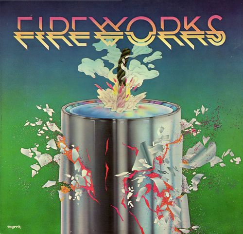 Fireworks by Fireworks (Album, Pop Rock): Reviews, Ratings, Credits ...
