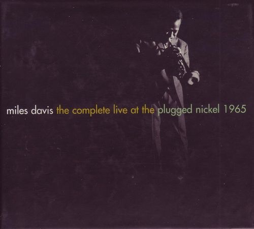 The Complete Live at the Plugged Nickel 1965 by Miles Davis (Album