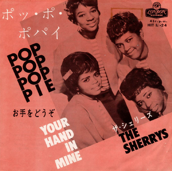 英7” The Sherrys Pop Pop Pop-Pie / Your Hand In Mine 45HLW9625 London Records, London American Recordings /00080 The Sherrys – Pop Pop Pop-Pie / You're Hand In Mine – Vinyl