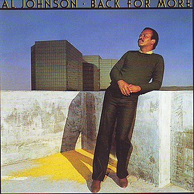 Back for More by Al Johnson (Album, Soul): Reviews, Ratings