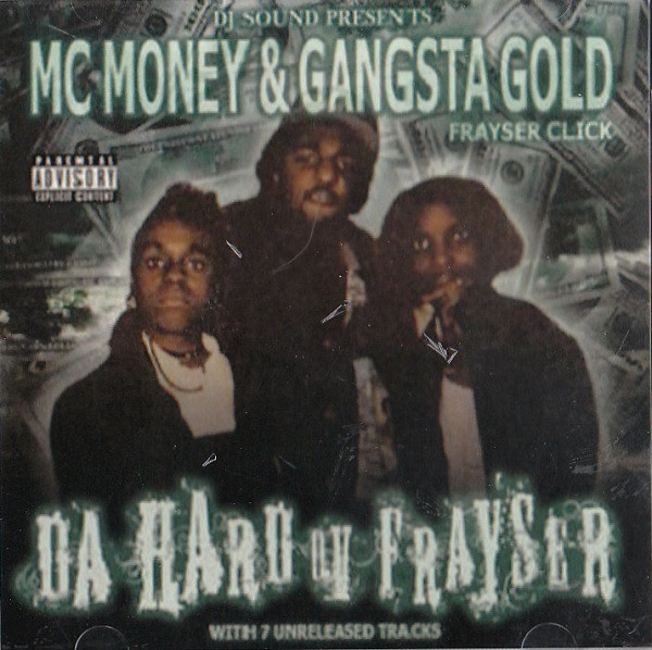 Da Hard ov Frayser by MC Money & Gangsta Gold (Album; Lite Green