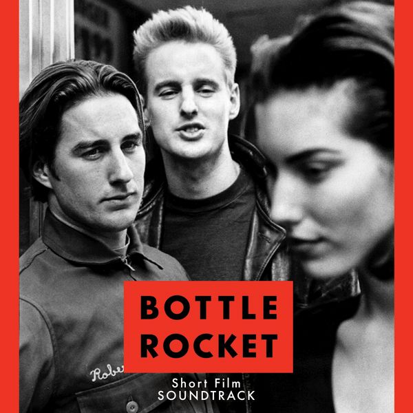 Bottle Rocket by Various Artists (Album, Film Soundtrack): Reviews ...
