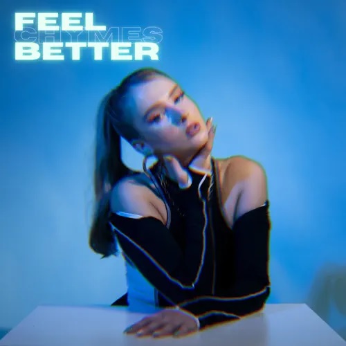 Feel Better by Chymes (Single): Reviews, Ratings, Credits, Song list ...