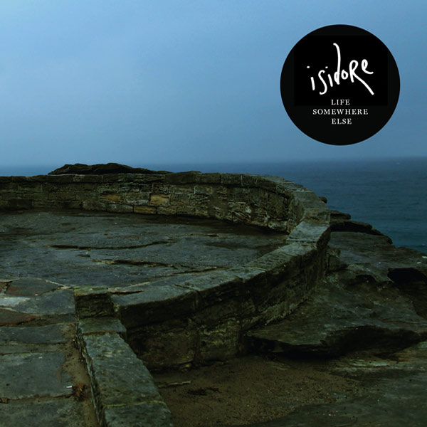 Life Somewhere Else by Isidore (Album; CVLP0012): Reviews, Ratings ...