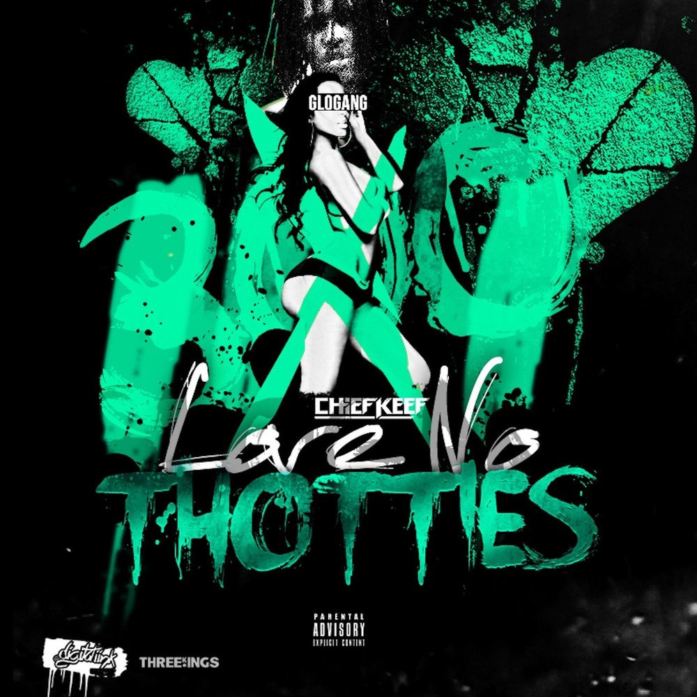 Love No Thotties by Chief Keef (Single, Pop Rap): Reviews, Ratings,  Credits, Song list - Rate Your Music, image size:1000x1000