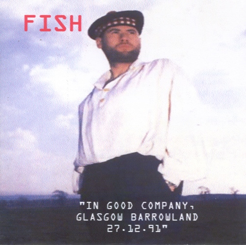 In Good Company by Fish (Bootleg): Reviews, Ratings, Credits, Song list ...