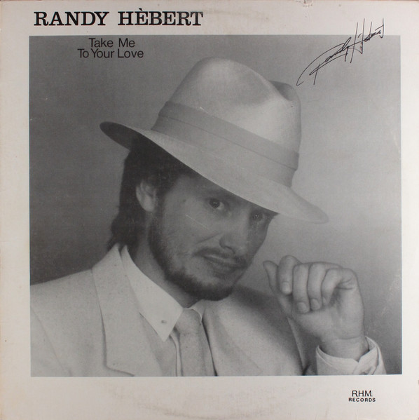 Take Me to Your Love by Randy Hebert (Album): Reviews, Ratings, Credits ...