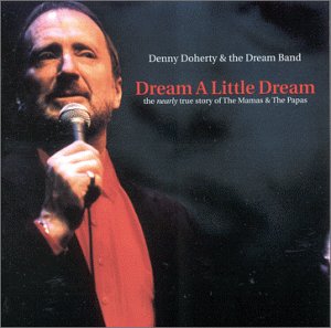 Dream a Little Dream by Denny Doherty (Album, Pop): Reviews, Ratings ...