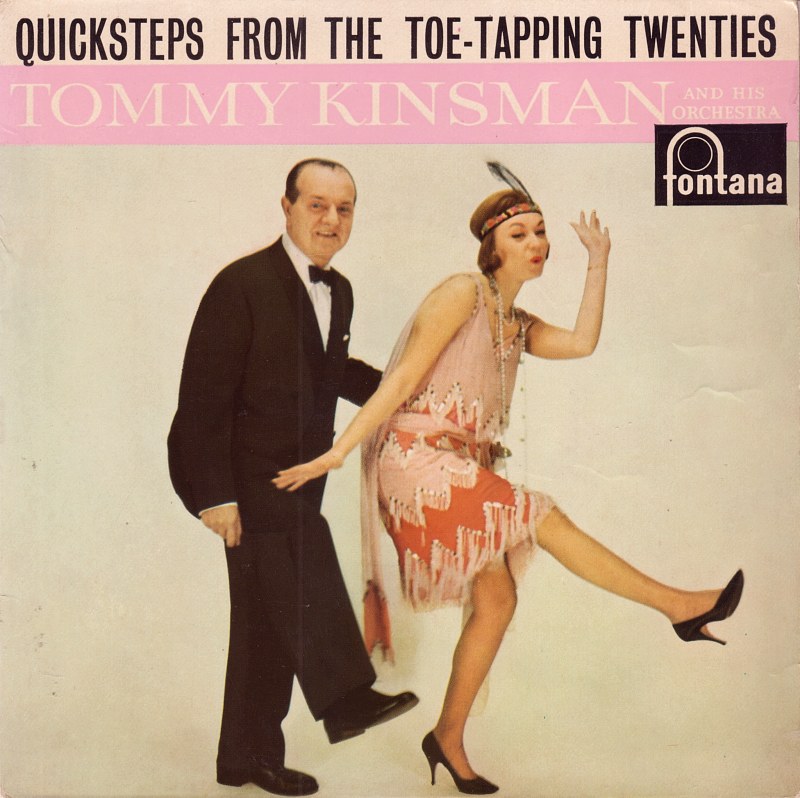 Quicksteps From the Toe-Tapping Twenties by Tommy Kinsman and His ...