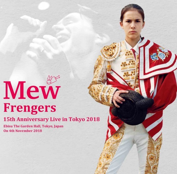 Frengers: 15th Anniversary Live in Tokyo by Mew (Bootleg 