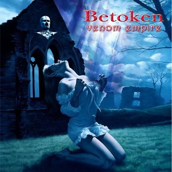 Venom Empire by Betoken (Album, Power Metal): Reviews, Ratings, Credits ...