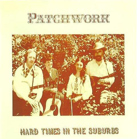 Hard Times in the Suburbs by Patchwork (Album, Folk Pop): Reviews ...