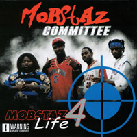 Mobstaz 4 Life by Mobstaz Committee (Album, Crunk): Reviews 