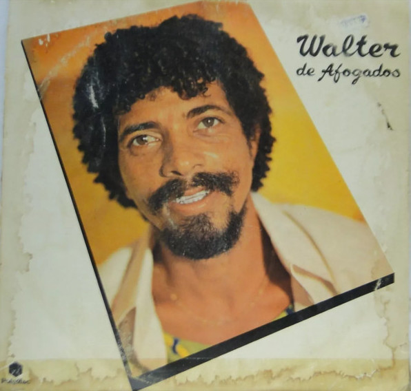 Walter de Afogados Albums: songs, discography, biography, and