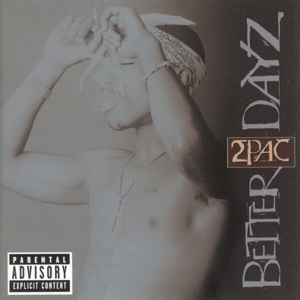 2PAC BETTER DAYZ レコード Better Dayz by 2Pac (Album, Gangsta Rap): Reviews, Ratings