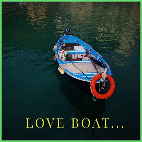 Love Boat by Varnish La Piscine, Charlotte Dos Santos & Joyce Wrice