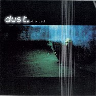 Dust Albums: songs, discography, biography, and listening guide - Rate ...