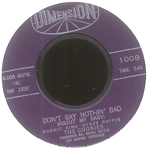 Don't Say Nothin' Bad (About My Baby) / Softly in the Night by The Cookies (Single, Girl Group): Reviews, Ratings, Credits, Song list - Rate Your Music