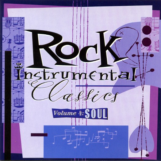 Rock Instrumental Classics: Volume 4 - Soul by Various Artists ...