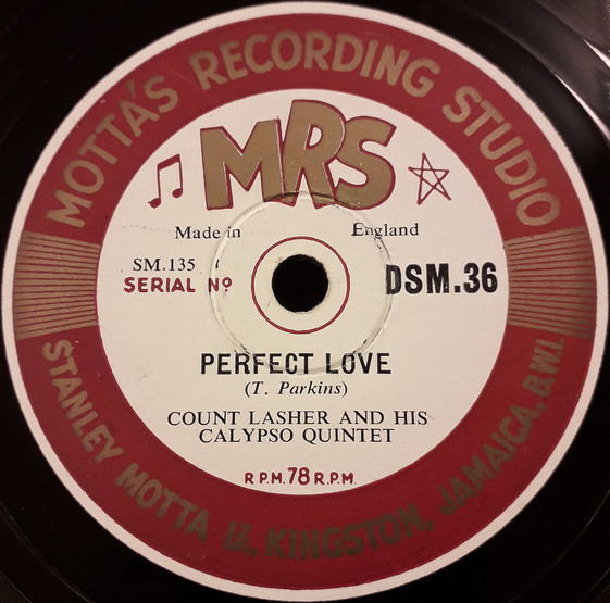 Perfect Love / Mother Bad Mine by Count Lasher and His Calypso Quintet ...