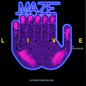 Live in Los Angeles by Maze Featuring Frankie Beverly (Album, Funk