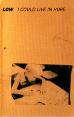 I Could Live in Hope by Low (Album; Vernon Yard; YARD CS5