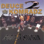 Ridin-n-Smokin by Deuce Komradz (Album, Hip Hop): Reviews, Ratings 