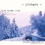 Blue Screen Life by Pinback (Album; Ace Fu; Ace 015): Reviews
