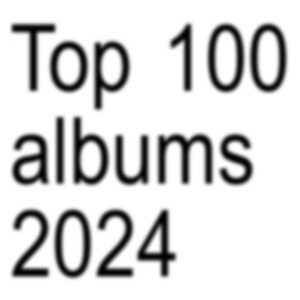 top 100 albums 2024 - Rate Your Music