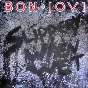 Bon Jovi - Slippery When Wet