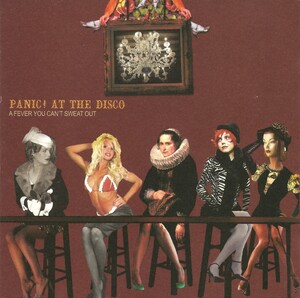 Panic! at the Disco - A Fever You Can't Sweat Out